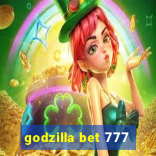 godzilla bet 777